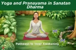 Yoga and Pranayama in Sanatan Dharma
