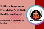 Sri Guru Sevashraya Foundation’s Holistic Healthcare Model
