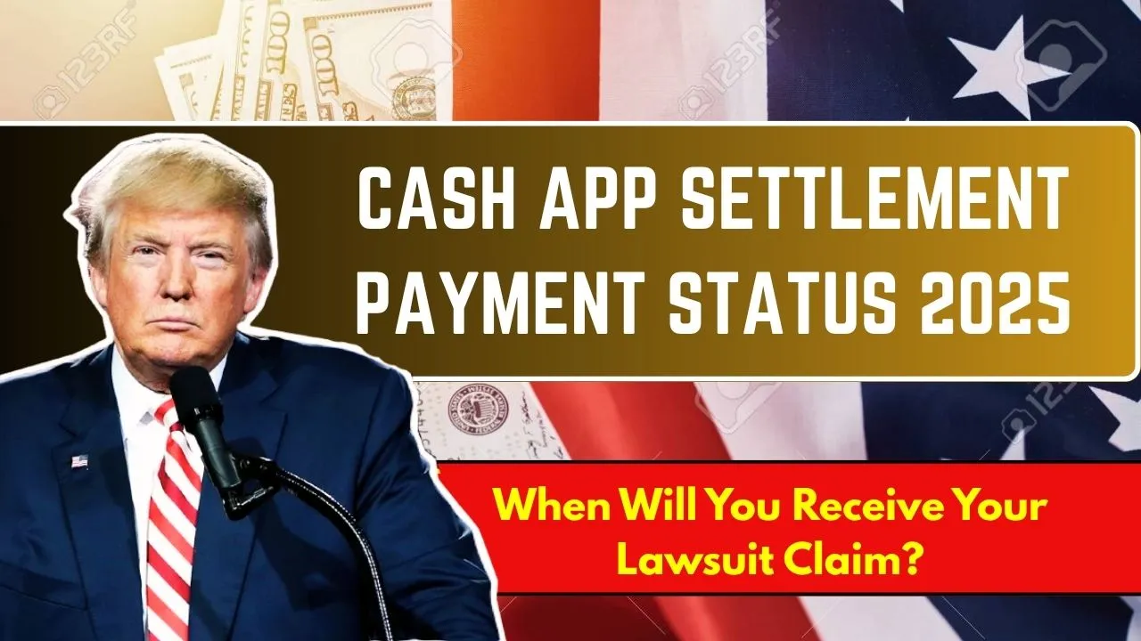 Cash App Settlement Payment Status 2025