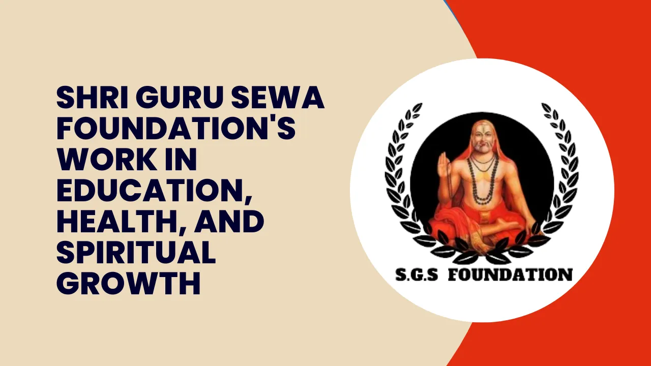 Shri Guru Sewa Foundation